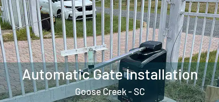  Automatic Gate Installation Goose Creek - SC