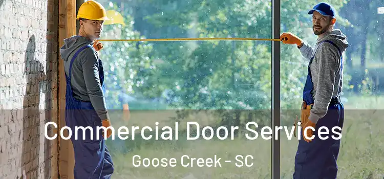 Commercial Door Services Goose Creek - SC