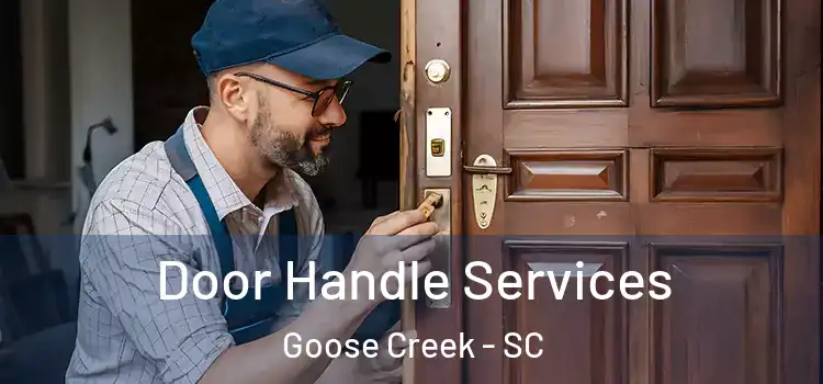  Door Handle Services Goose Creek - SC