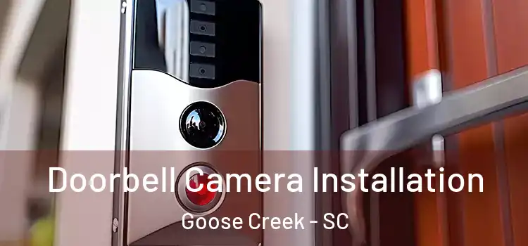  Doorbell Camera Installation Goose Creek - SC