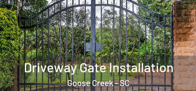  Driveway Gate Installation Goose Creek - SC