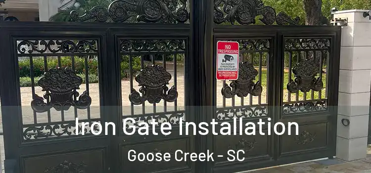  Iron Gate Installation Goose Creek - SC