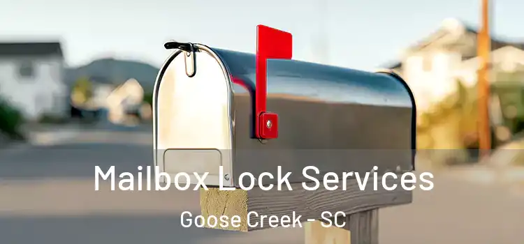 Mailbox Lock Services Goose Creek - SC
