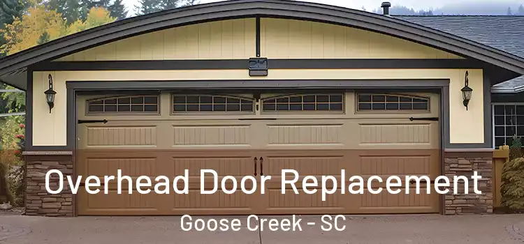  Overhead Door Replacement Goose Creek - SC