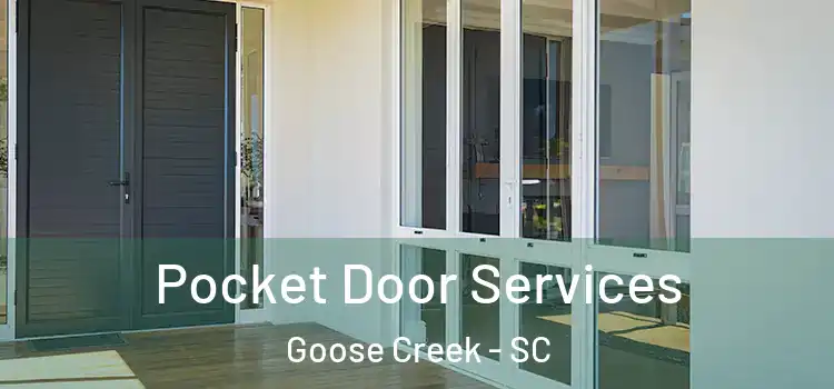  Pocket Door Services Goose Creek - SC