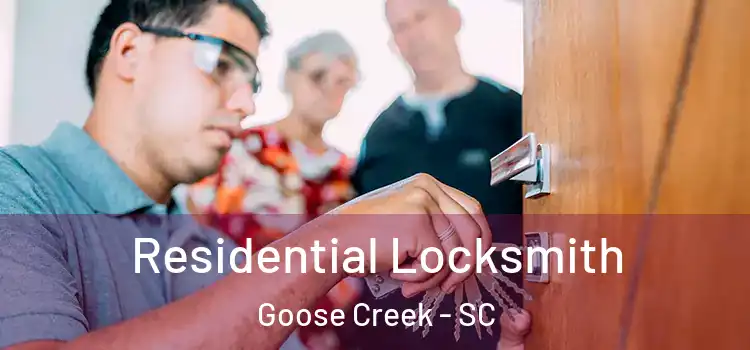  Residential Locksmith Goose Creek - SC