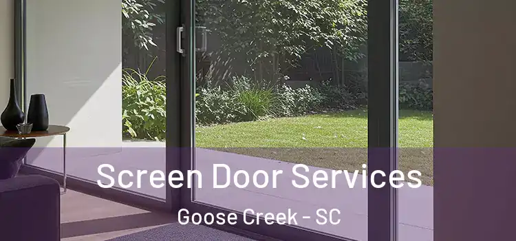 Screen Door Services Goose Creek - SC