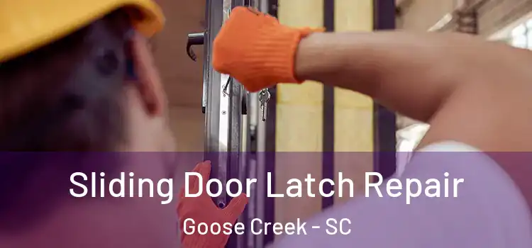 Sliding Door Latch Repair Goose Creek - SC
